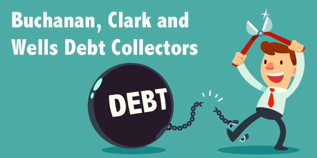 Buchanan, Clark and Wells Debt Collectors