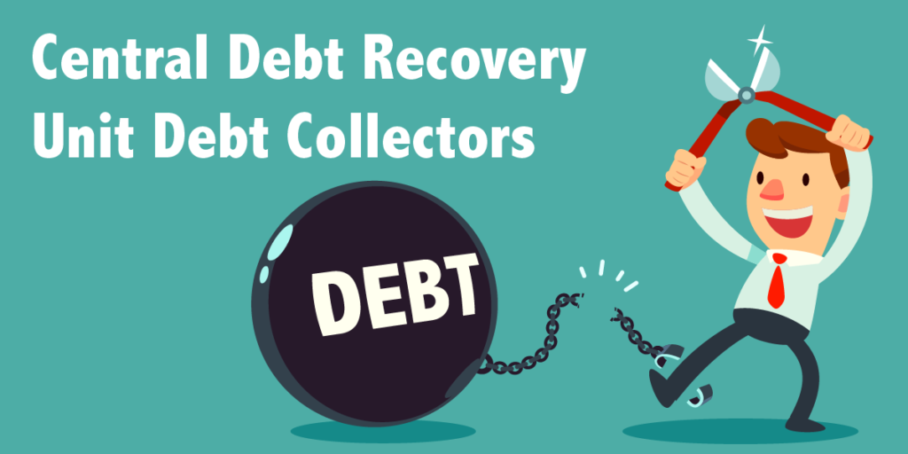 Central Debt Recovery Unit Debt Collectors