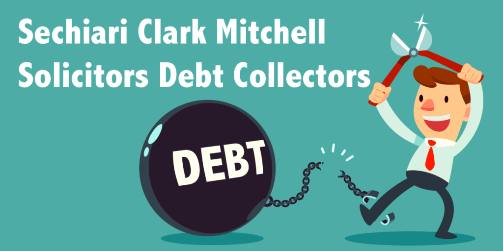 Sechiari Clark Mitchell Solicitors Debt Collectors