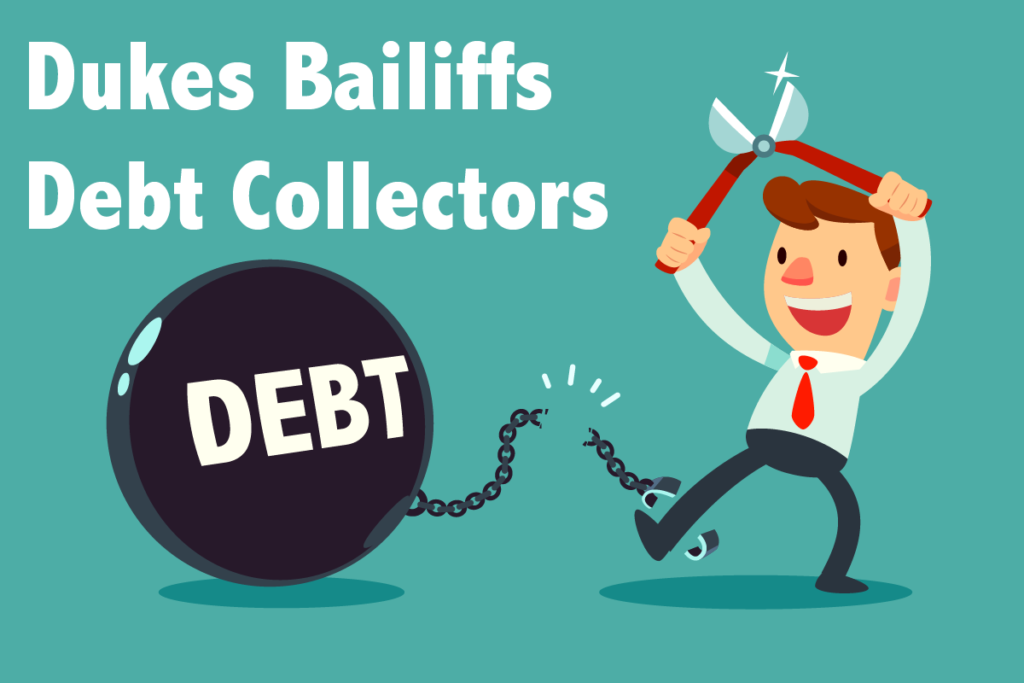 Dukes Bailiffs Debt Collectors