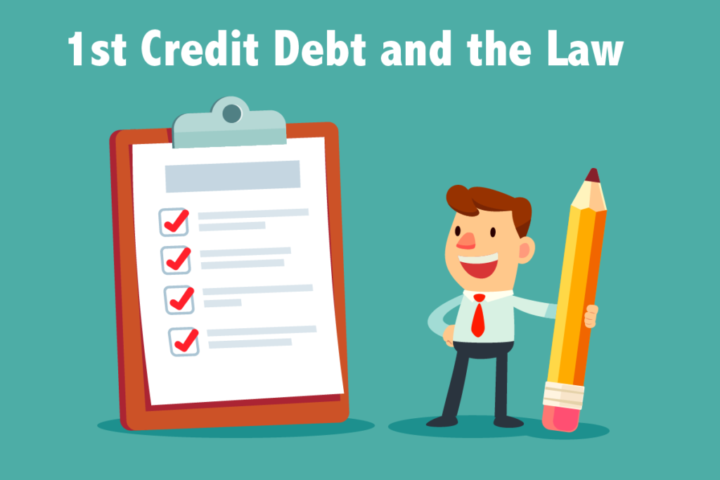 1st Credit Debt and the Law