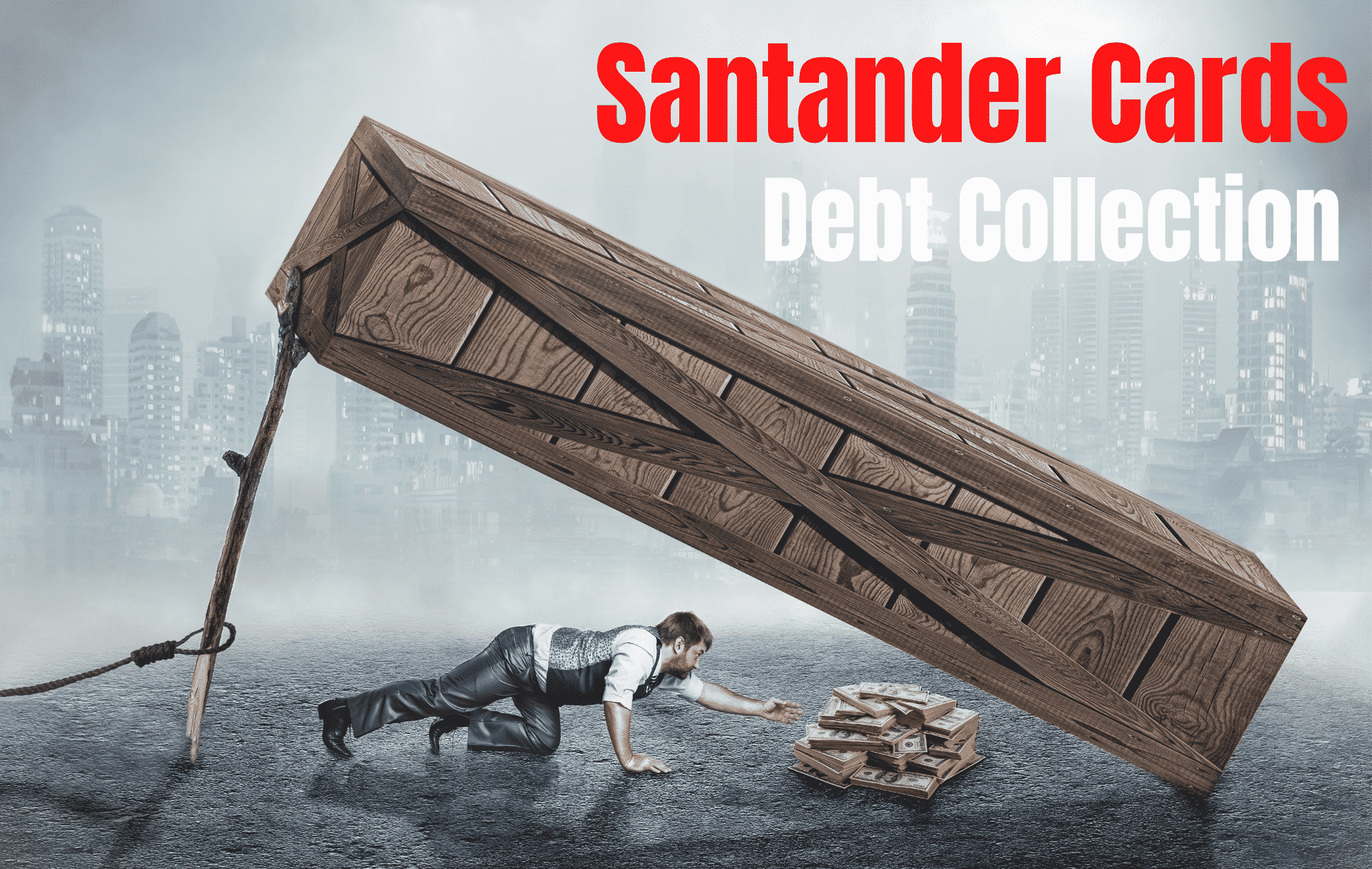 Santander Cards Debt Collections & Recovery Must You Pay?