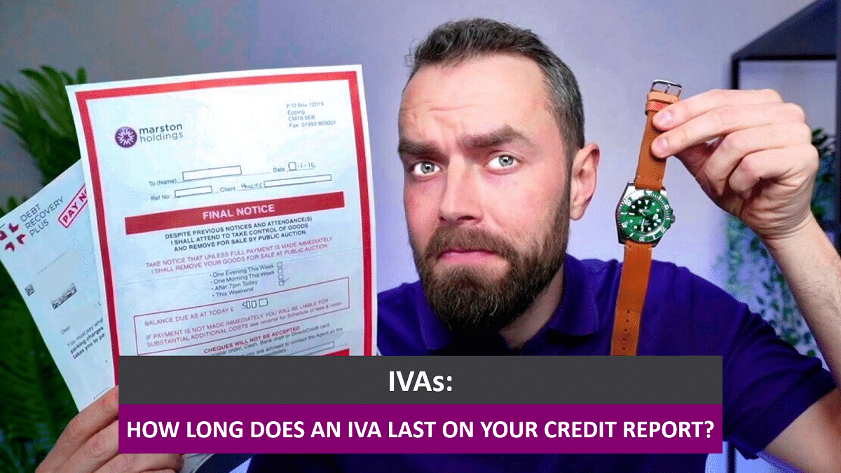 How Long Does An IVA Last On Your Credit Report