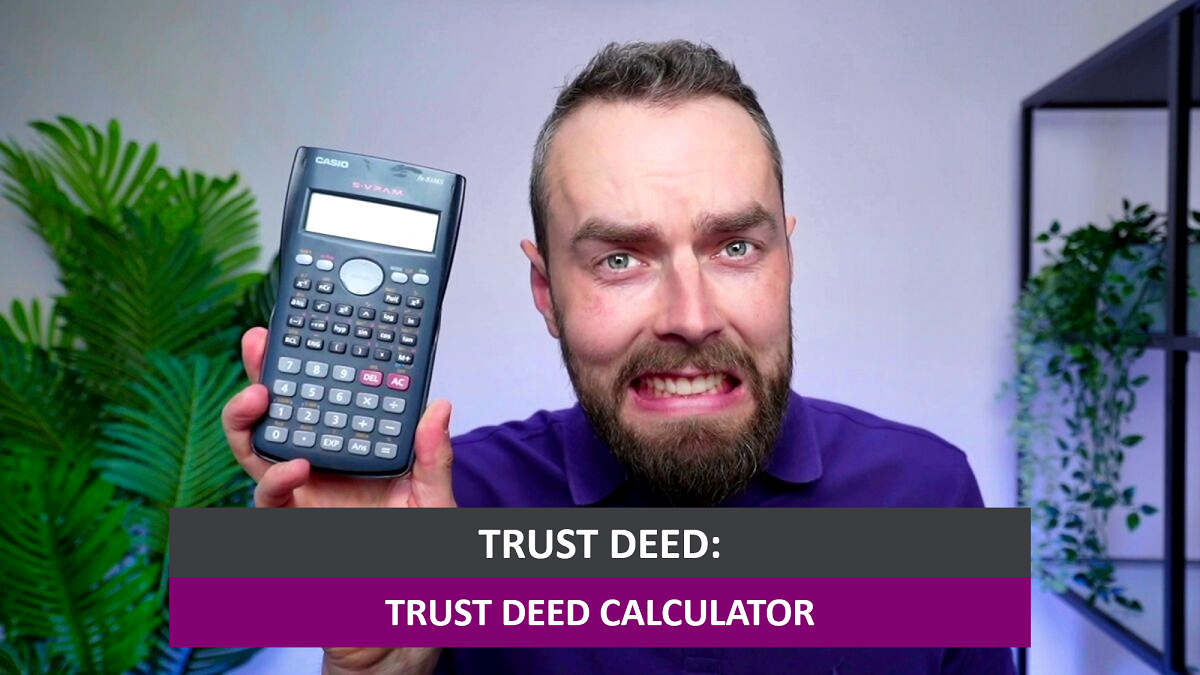 Trust Deed Calculator