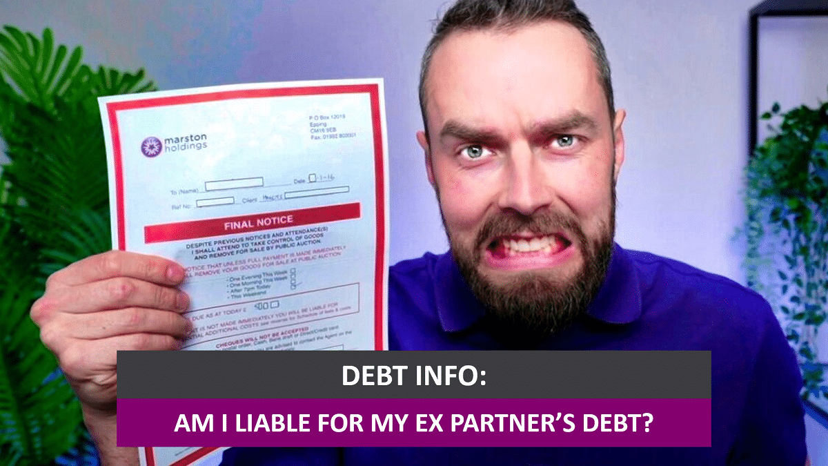 Am I Liable For My Ex Partners Debt