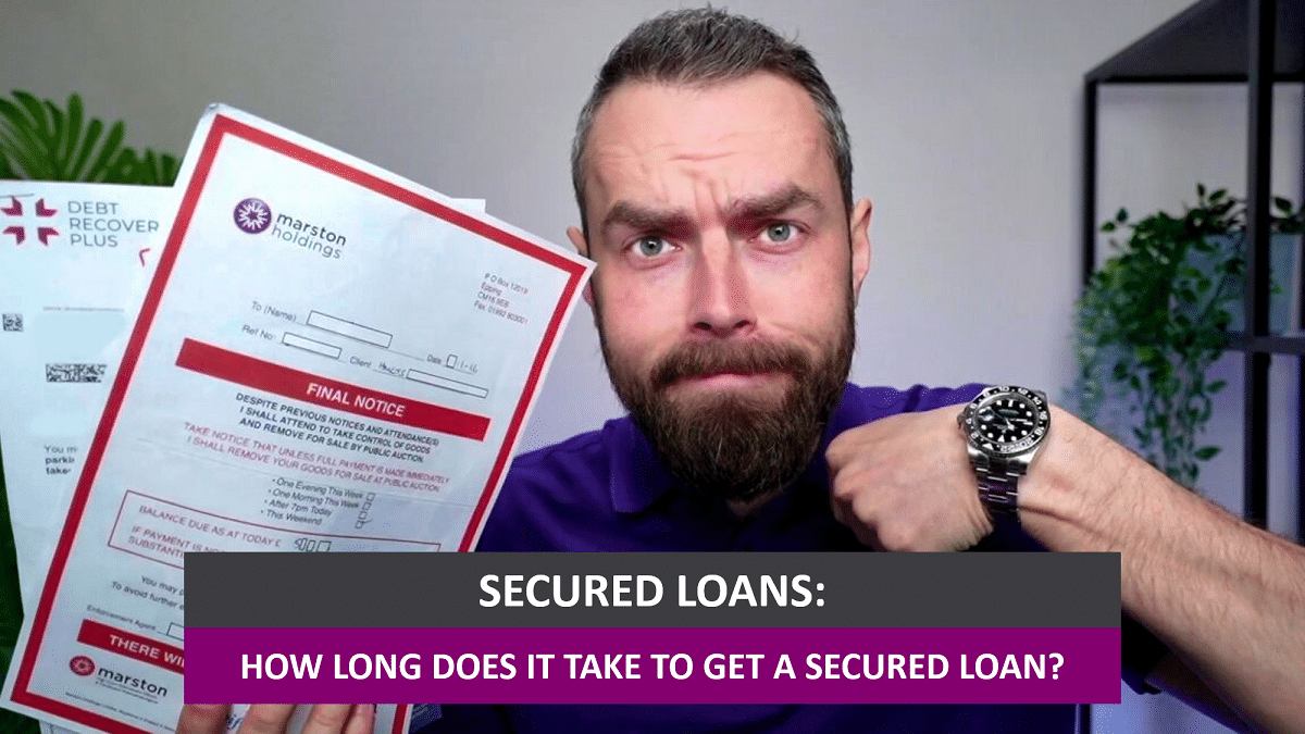 How Long Does It Take To Get A Secured Loan