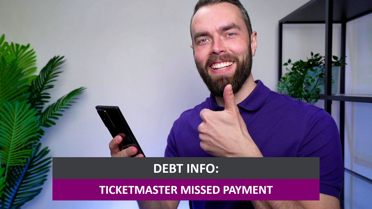 Ticketmaster Missed Payments